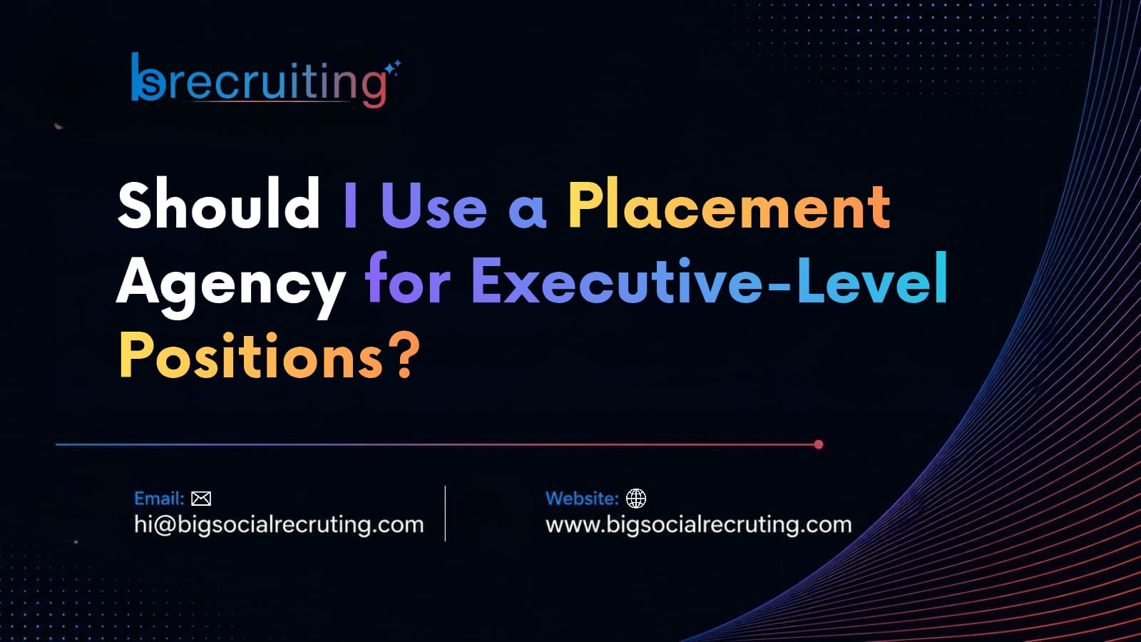 Should I Use a Placement Agency for Executive-Level Positions?